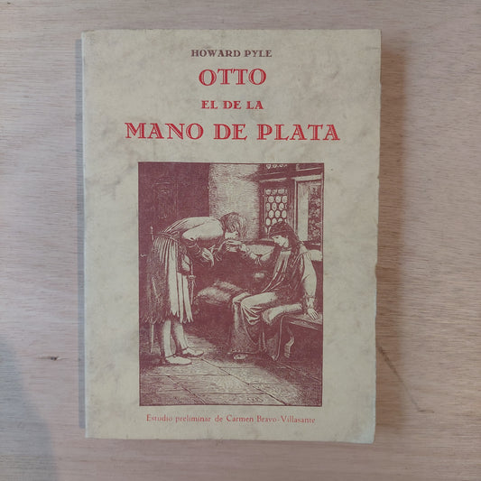Otto el de la mano de plata - Howard Pyle