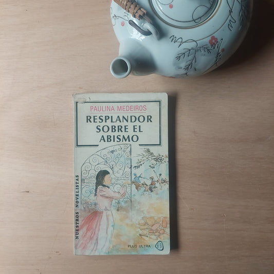 Resplandor sobre el abismo - Paulina Medeiros