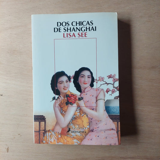 Dos chicas de Shangai - Lisa See