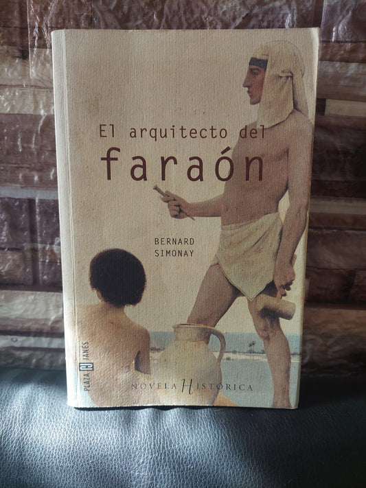 El arquitecto del faraón - Bernard Simonay