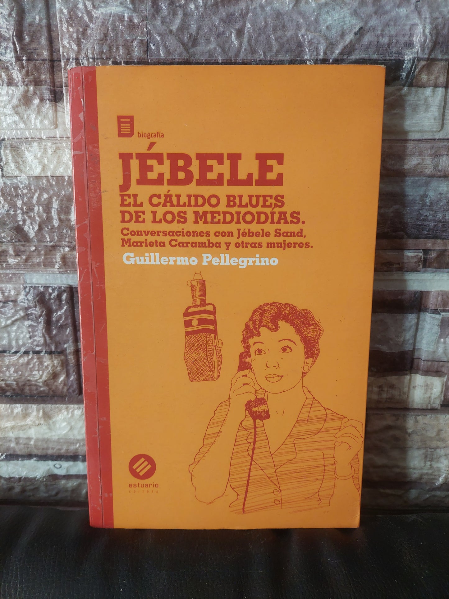 Jébele. El cálido blues de los mediodías - Guillermo Pellegrino (firmado por el autor)