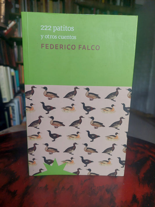 222 patitos y otros cuentos - Federico Falco (como nuevo)