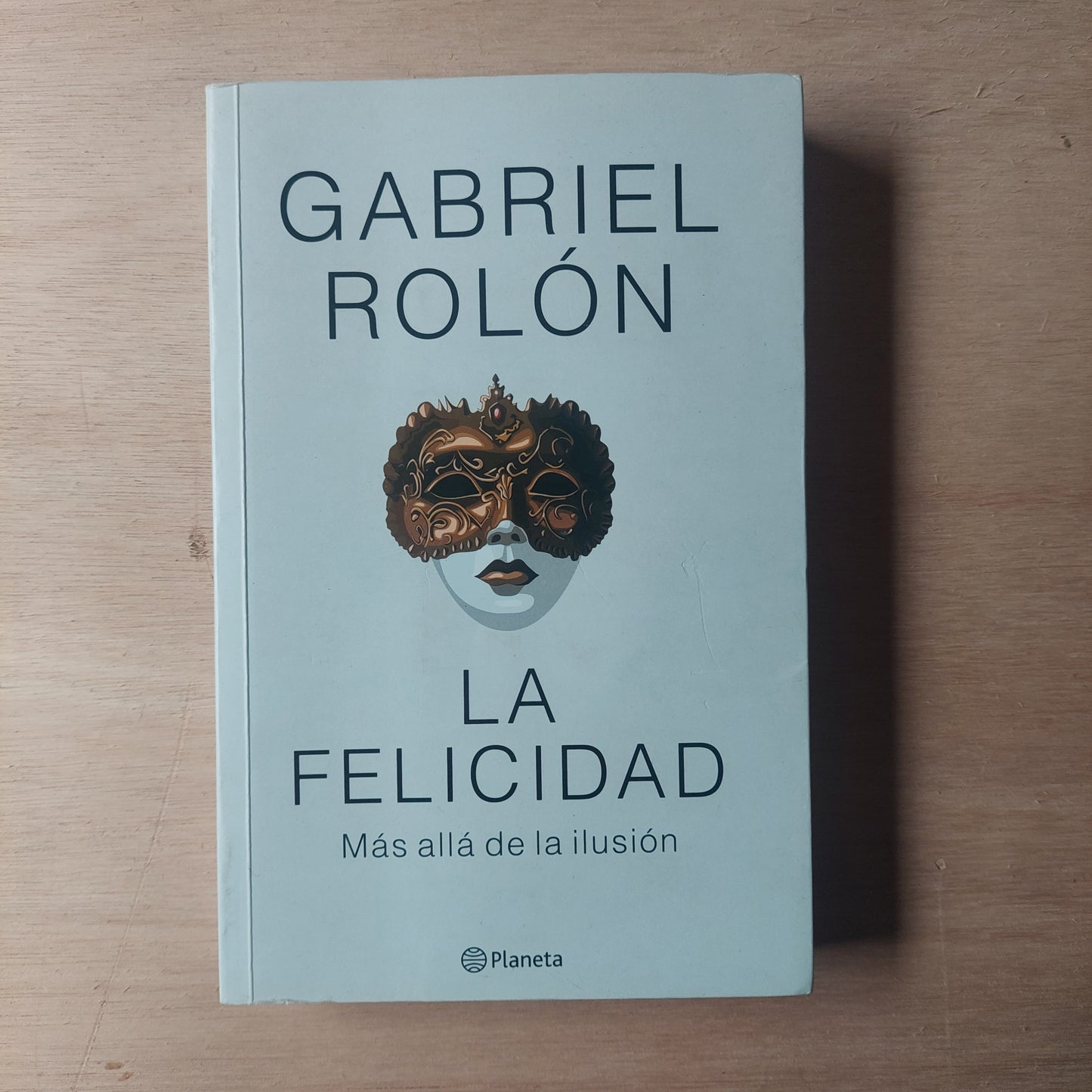 La felicidad - Gabriel Rolón