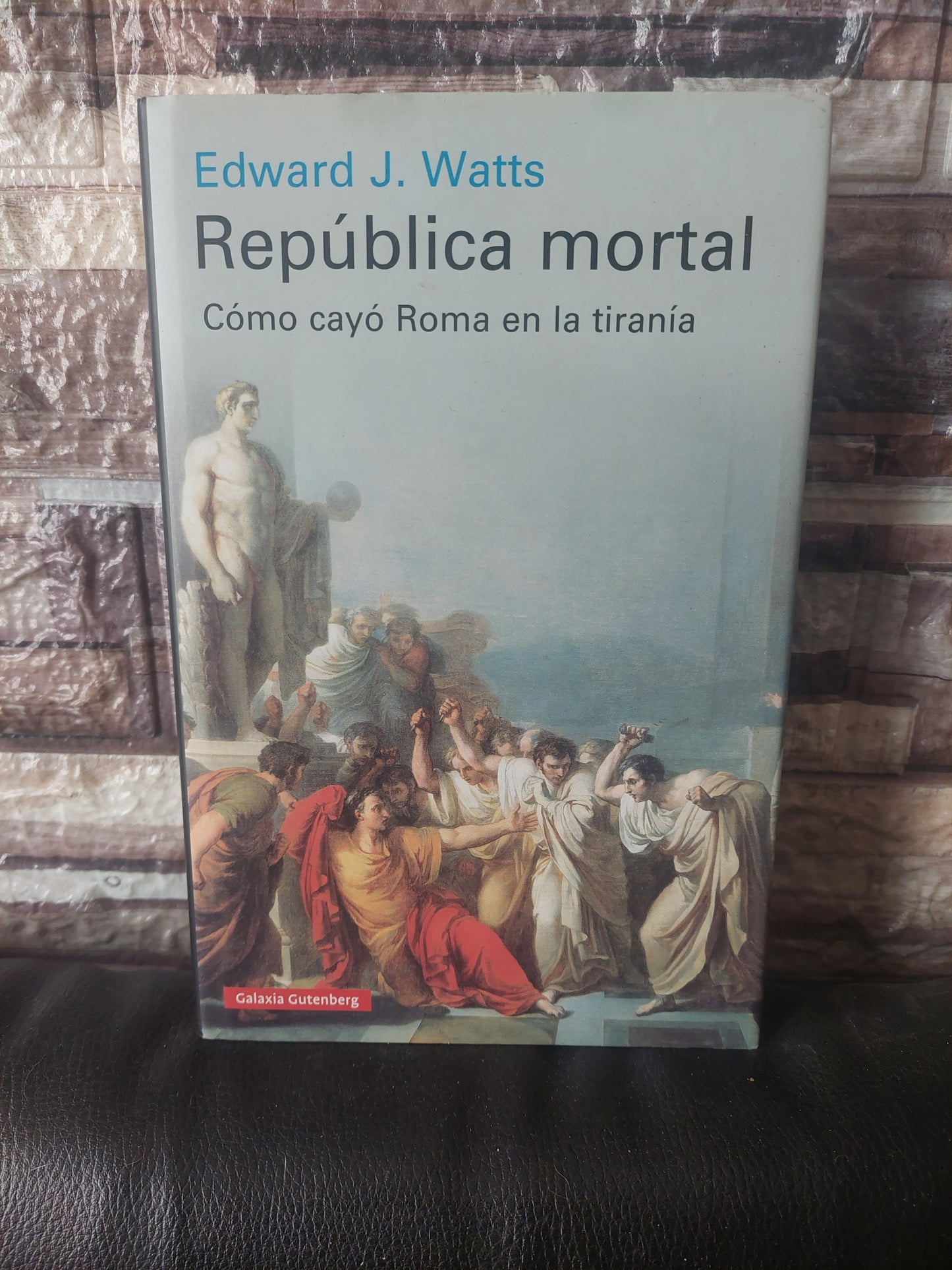 República mortal - Edward J. Watts (como nuevo)