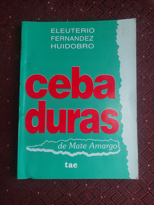 Cebaduras de mate amargo - Eleuterio Fernández Huidobro
