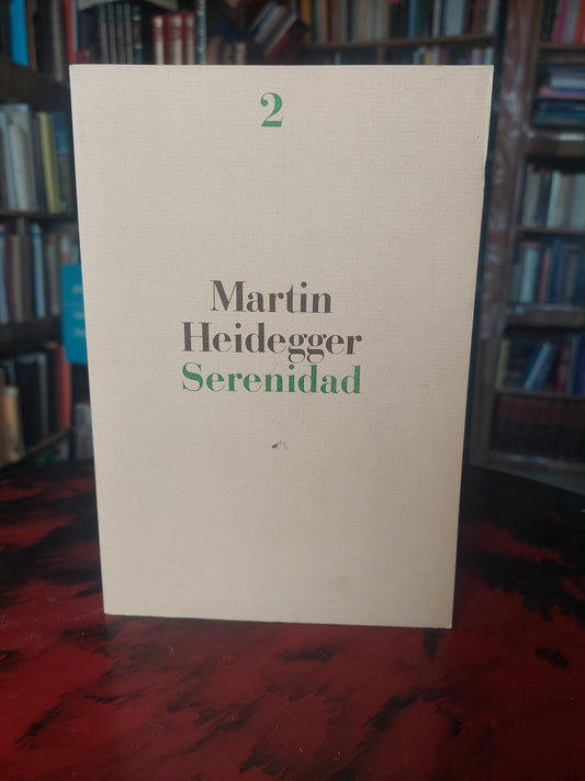 Serenidad - Martin Heidegger