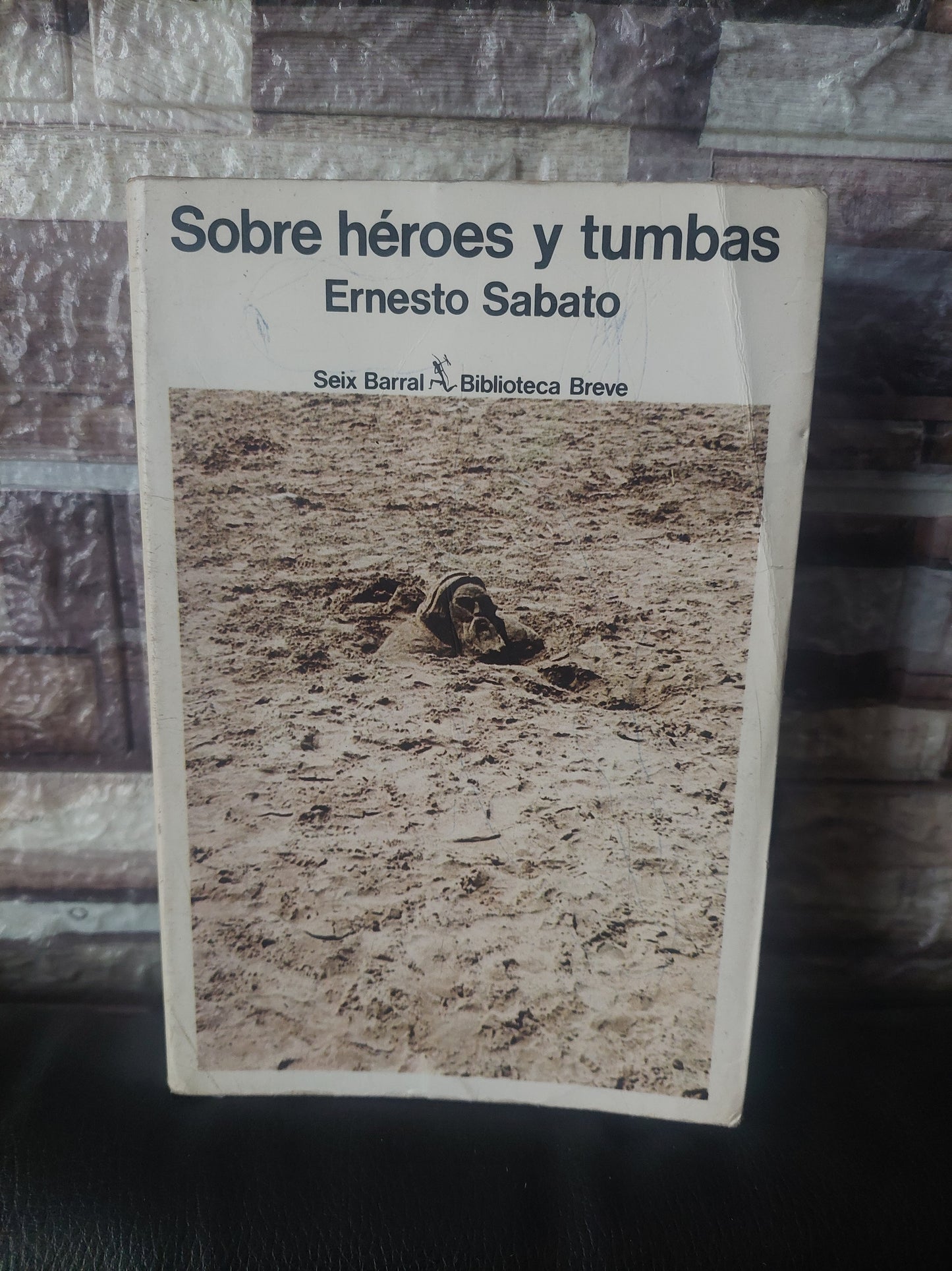 Sobre héroes y tumbas - Ernesto Sábato