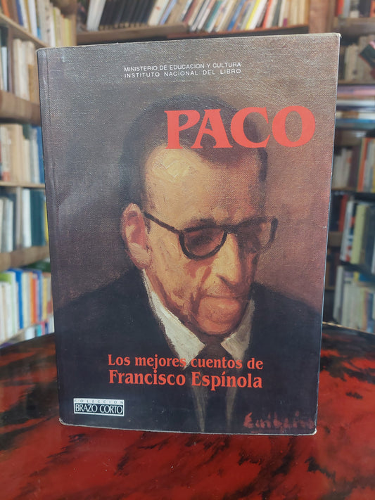 Paco. Los mejores cuentos de Francisco Espínola (letra extra grande)