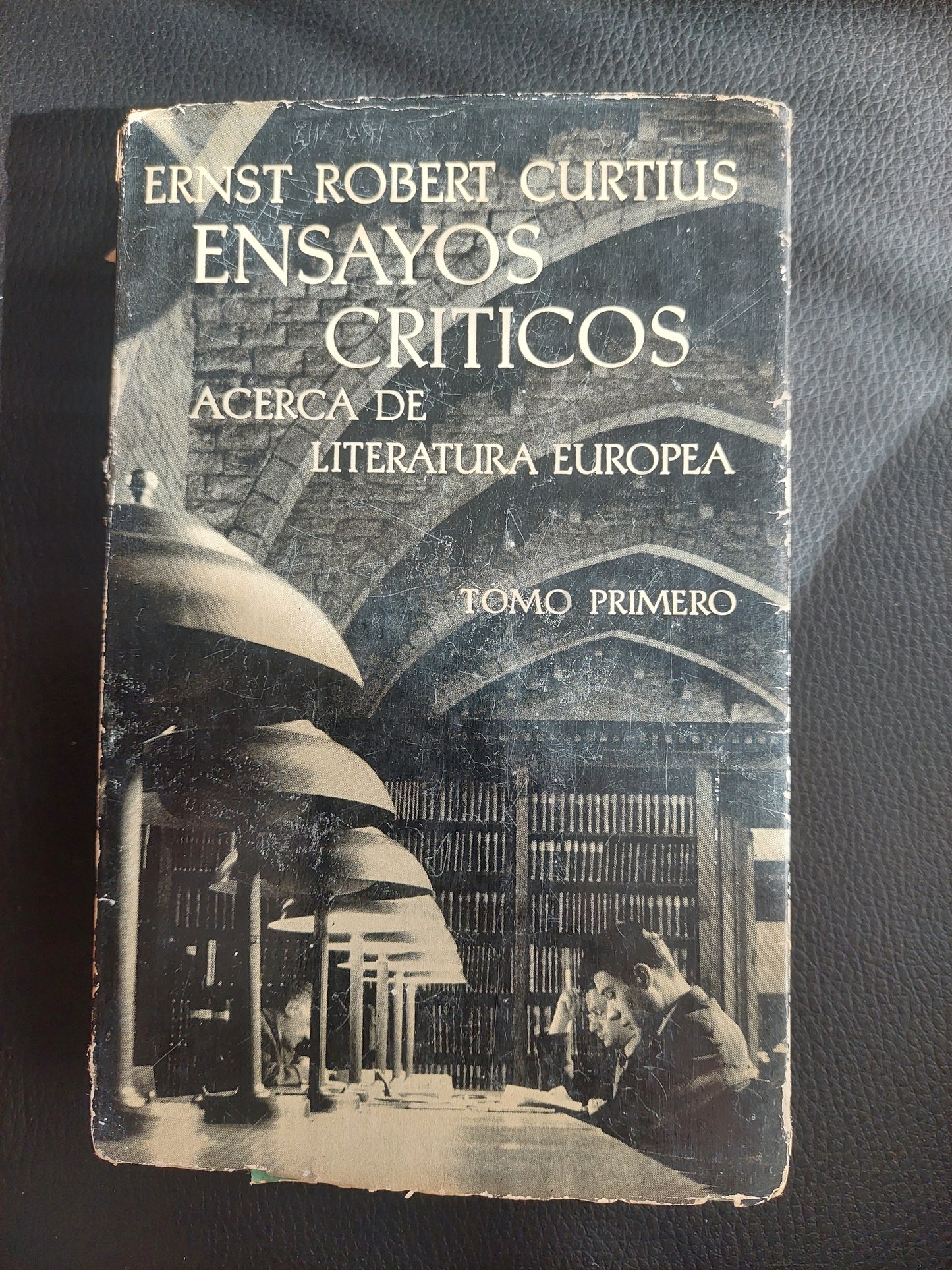 Ensayos críticos acerca de la literatura europea. Tomo I - Ernst Robert Curtius