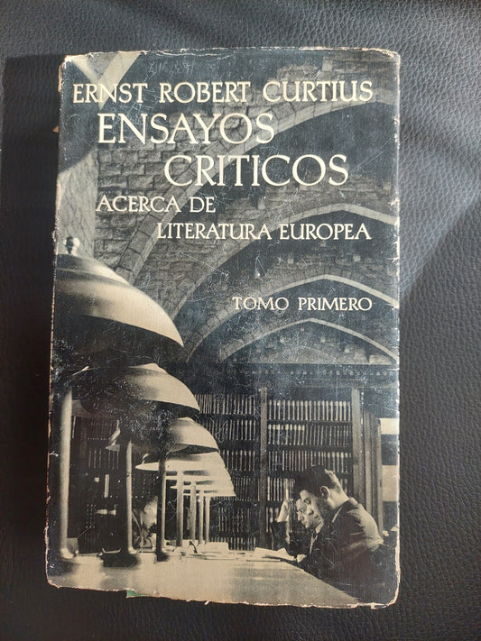 Ensayos críticos acerca de la literatura europea. Tomo I - Ernst Robert Curtius