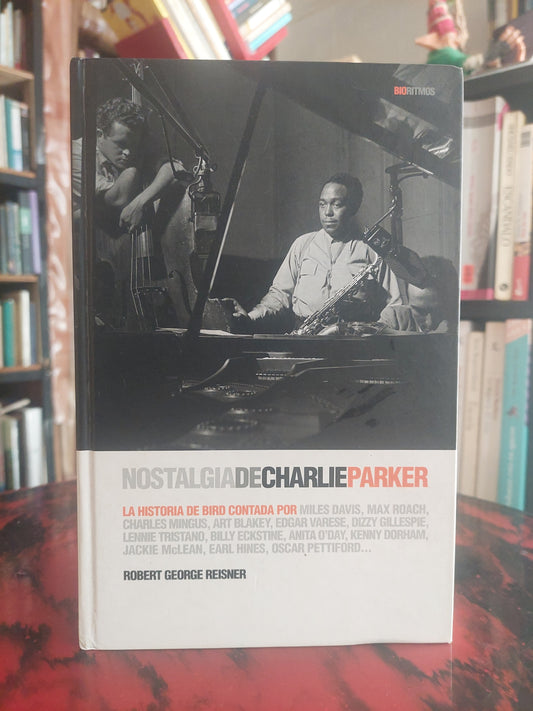 Nostalgia de Charlie Parker - Robert George Reisner