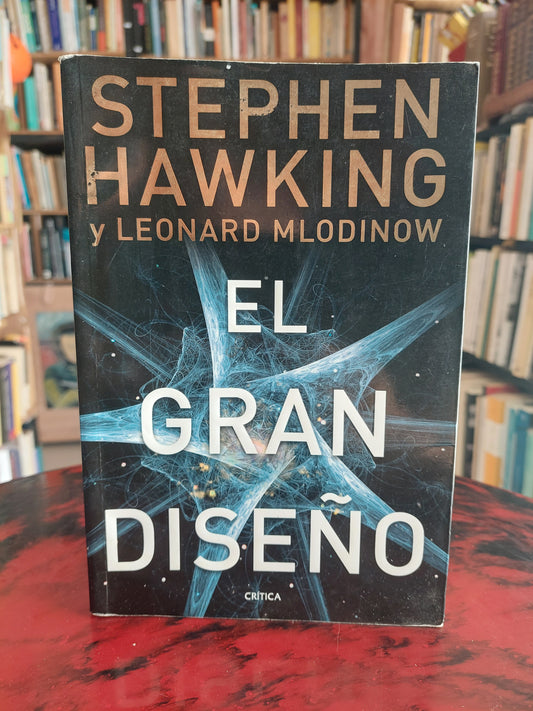 El gran diseño - Stephen Hawking y Leonard Mlodinow