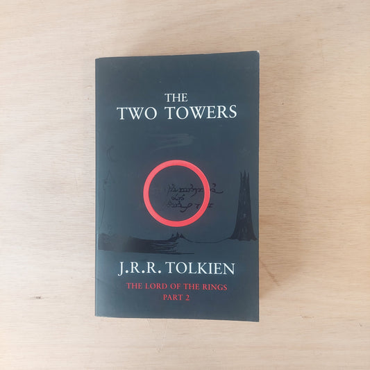 The lord of the rings: The two towers - J. R. R. Tolkien