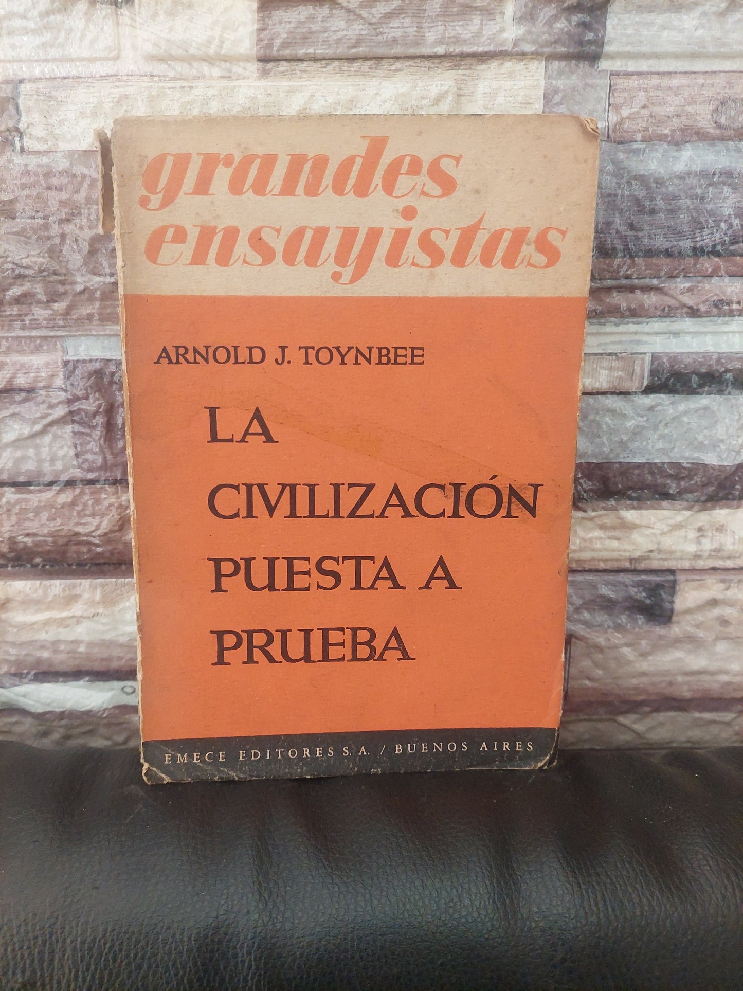 La civilización puesta a prueba - Arnold J. Toynbee