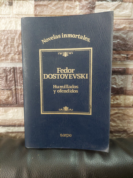 Humillados y ofendidos - Dostoievski