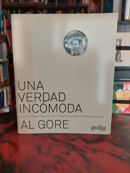 Una verdad incómoda - Al Gore