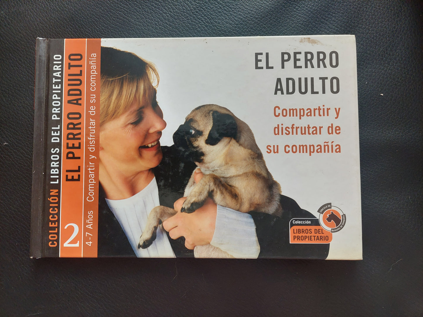 El perro adulto. Compartir y disfrutar de su compañía
