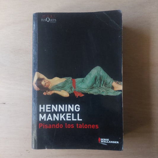 Pisando los talones - Henning Mankell
