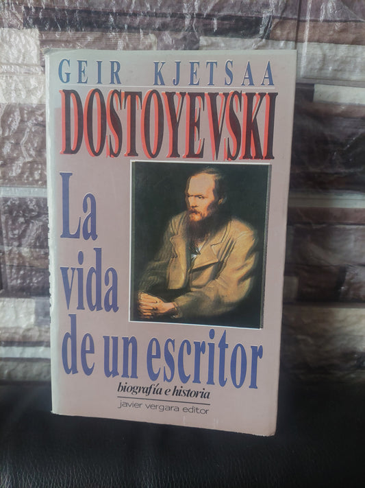 Dostoievski. La vida de un escritor - Geir Kjetsaa