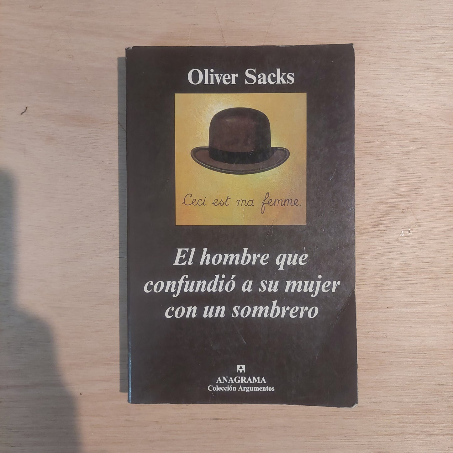 El hombre que confundió a su mujer con un sombrero - Oliver Sacks