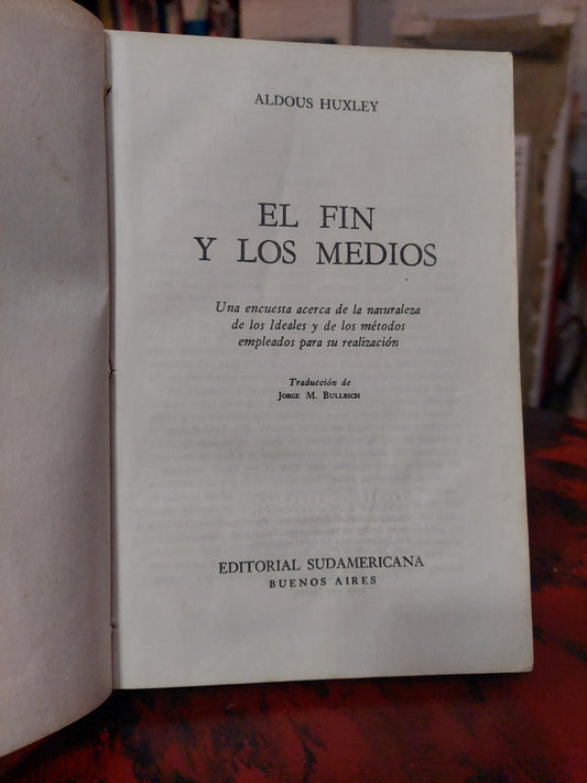 El fin y los medios - Aldous Huxley