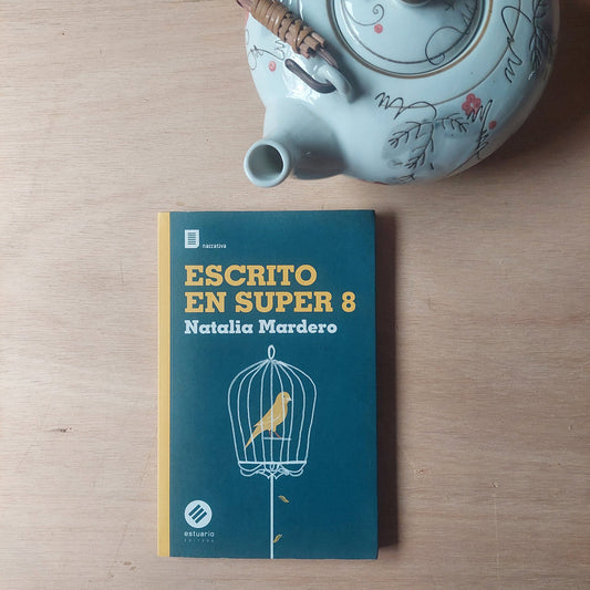 Escrito en super 8 - Natalia Mardero