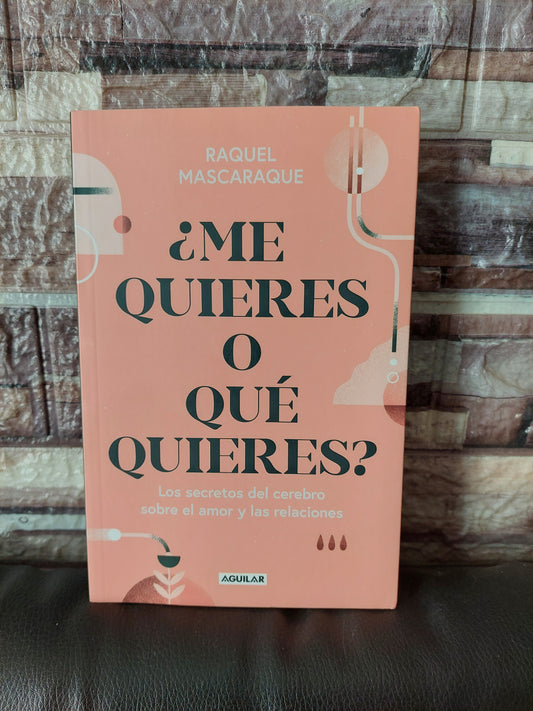 ¿Me quieres o qué quieres? - Raquel Mascaraque (nuevo)