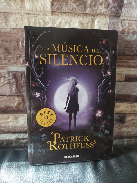 La música del silencio - Patrick Rothfuss