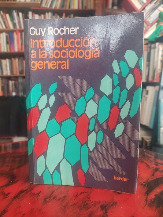 Introducción a la sociología general - Guy Rocher