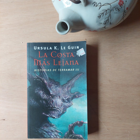 La costa más lejana. Historias de Terramar III - Ursula K. Le Guin