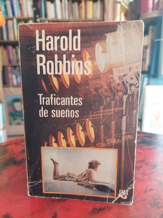 Traficantes de sueños - Harold Robbins