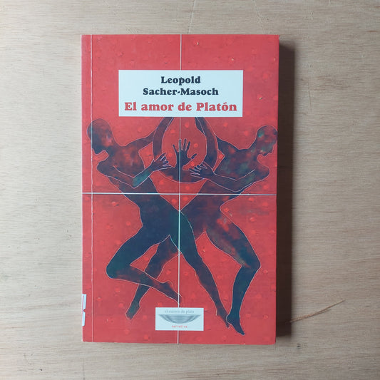 El amor de Platón - Leopold Sacher-Masoch
