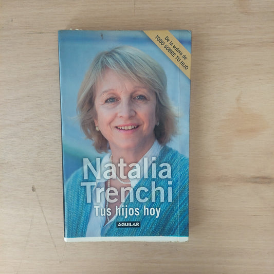 Tus hijos hoy - Natalia Trenchi