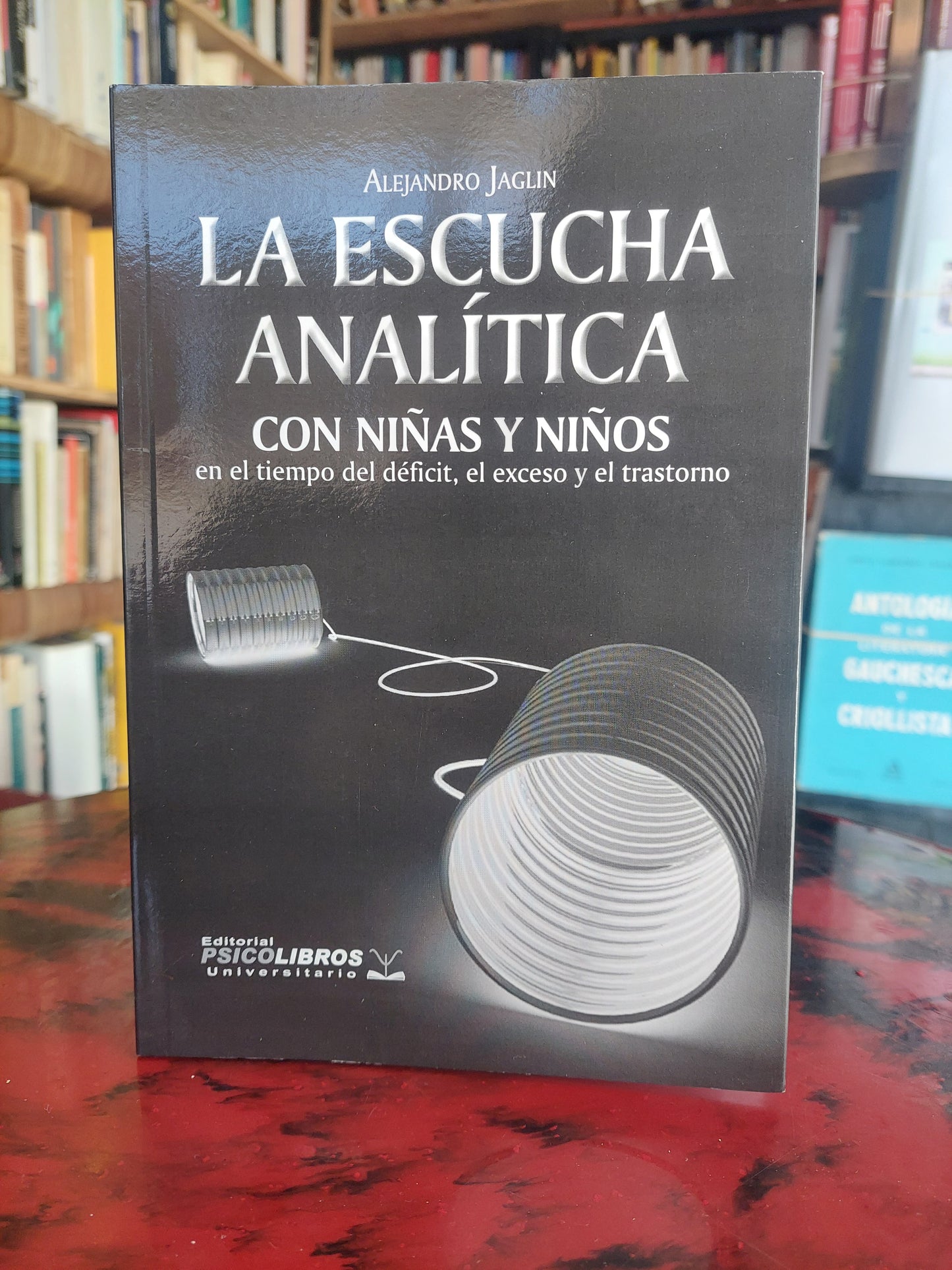 La escucha analítica con niñas y niños - Alejandro Jaglin (como nuevo)