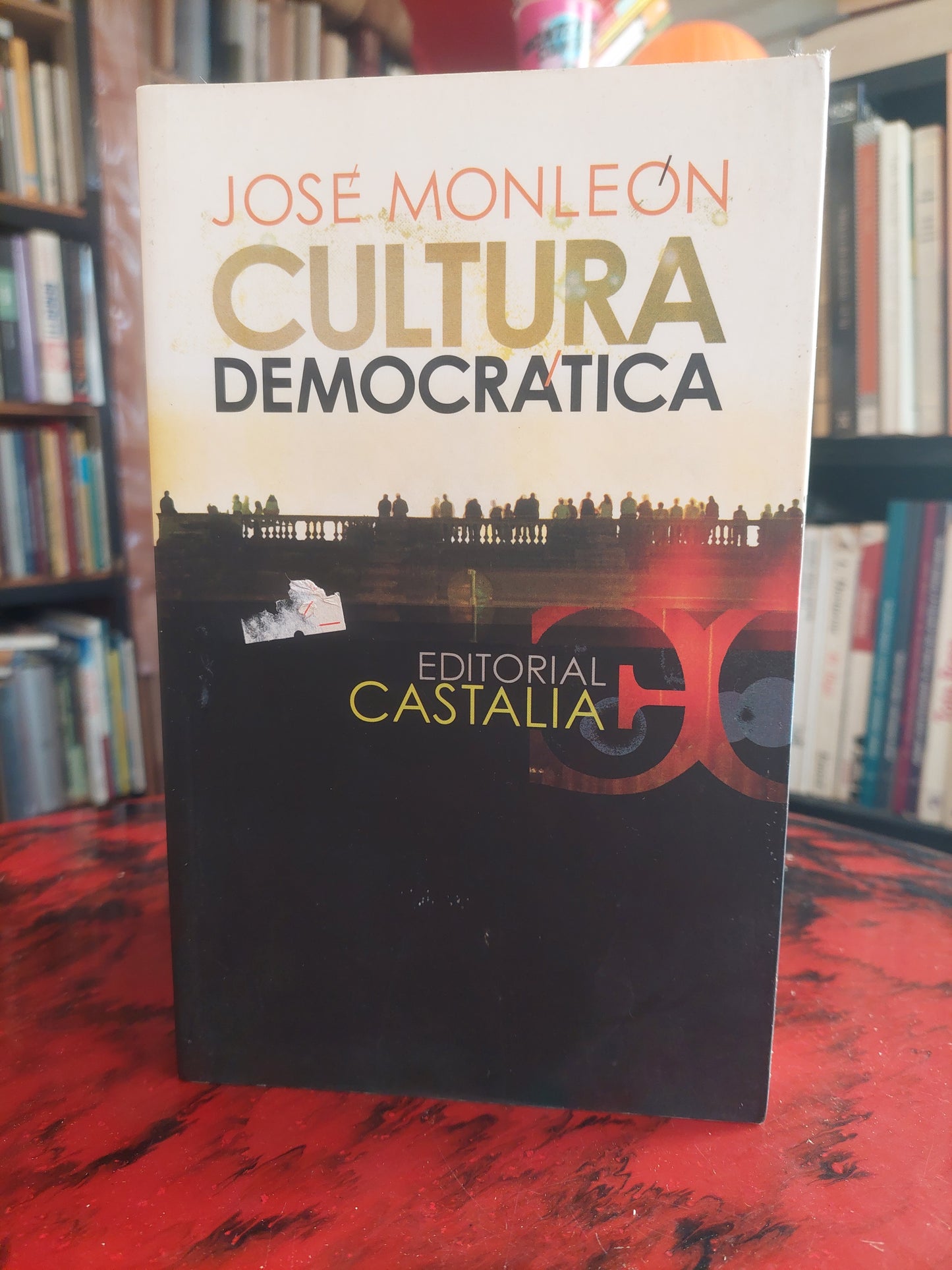 Cultura democrática - José Monleon