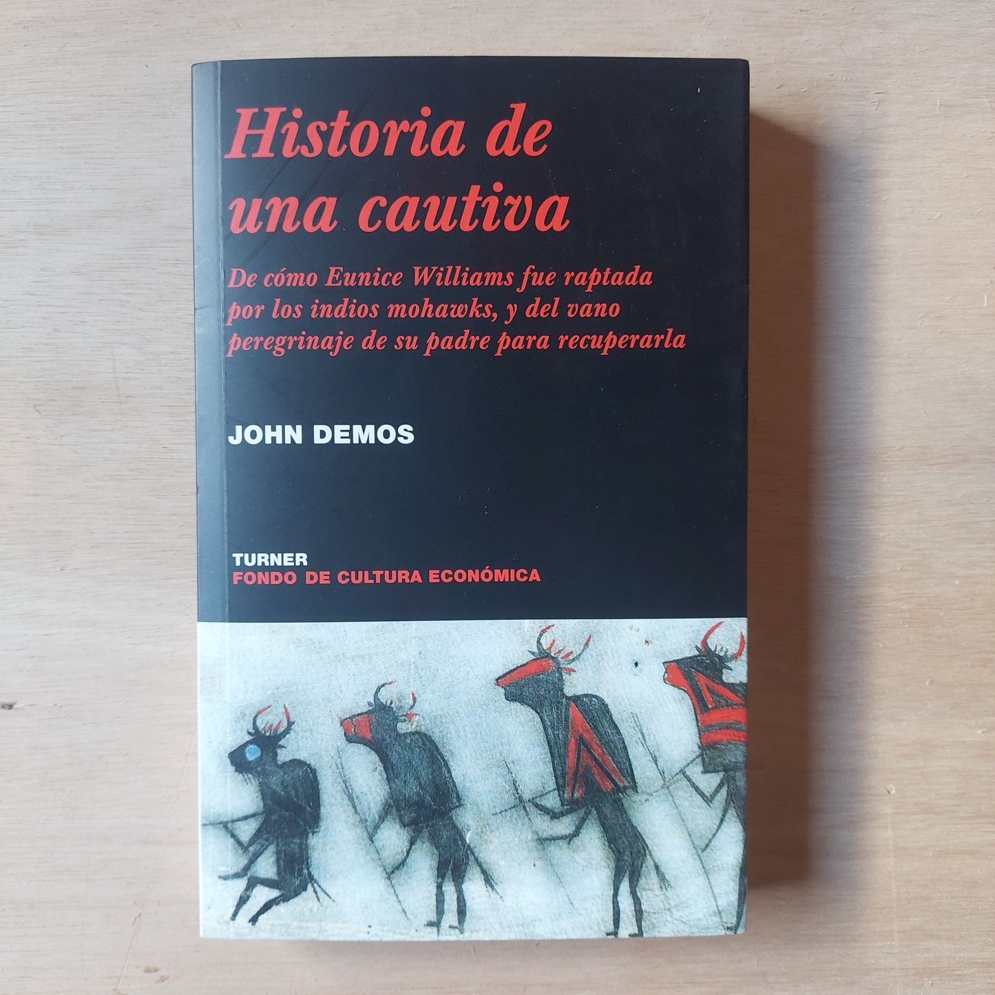 Historia de una cautiva - John Demos (nuevo)