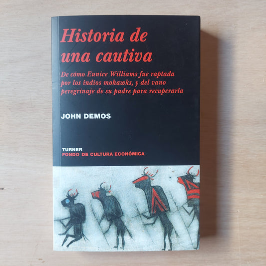 Historia de una cautiva - John Demos (nuevo)