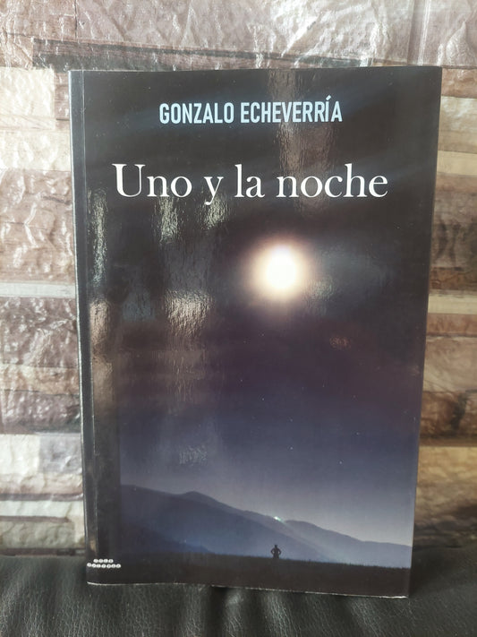 Uno y la noche - Gonzalo Echeverría (como nuevo)