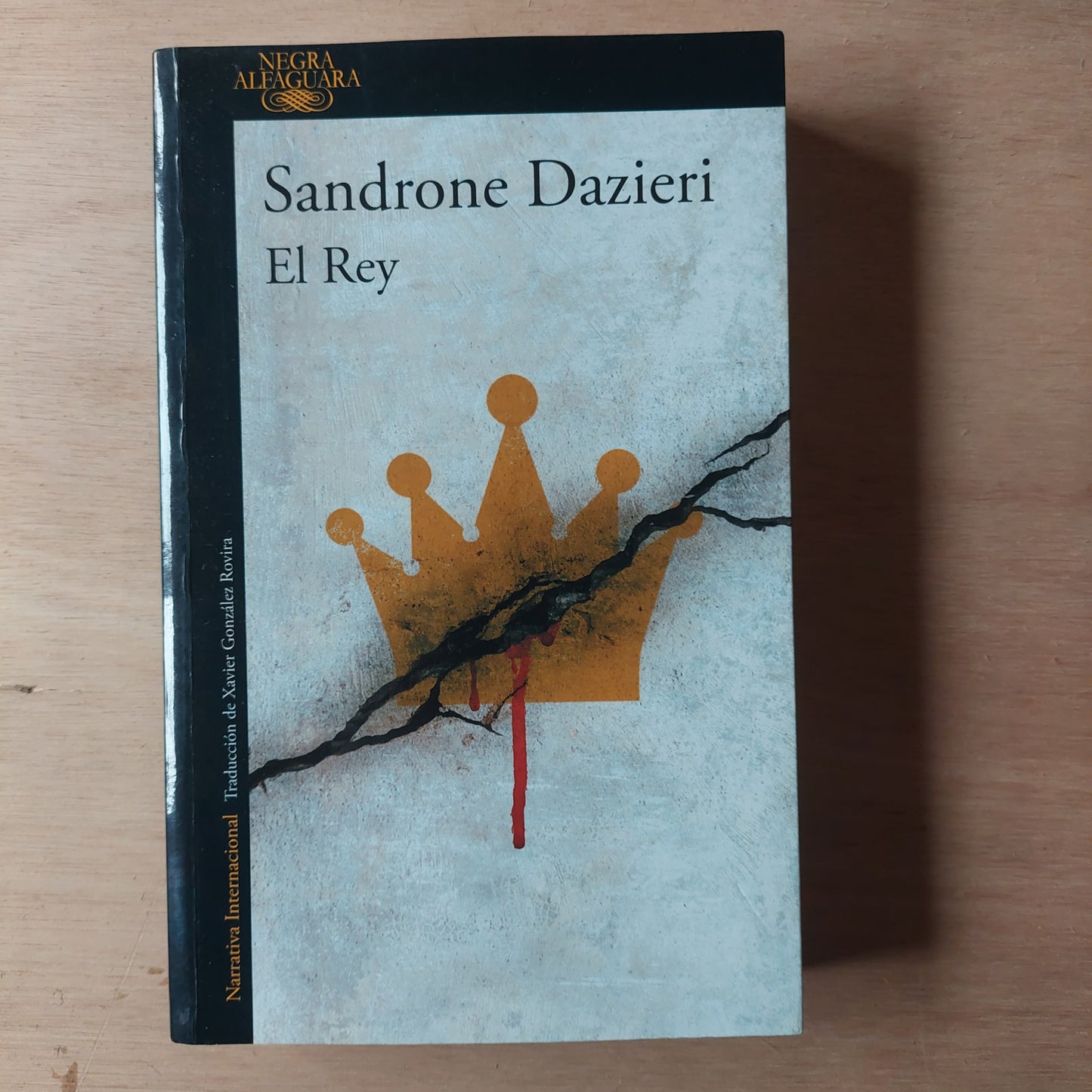 El rey - Sandrone Dazieri (nuevo)