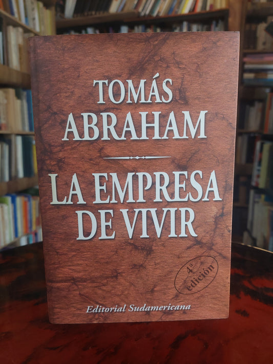 La empresa de vivir - Tomás Abraham