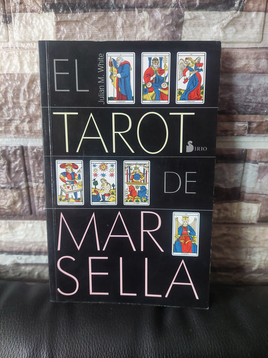 El tarot de Marsella - Julian M. White