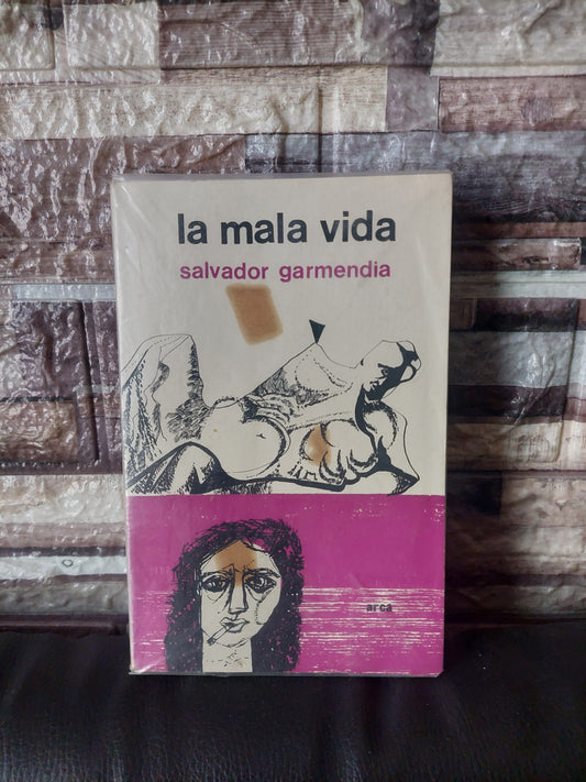 La mala vida - Salvador Garmendia