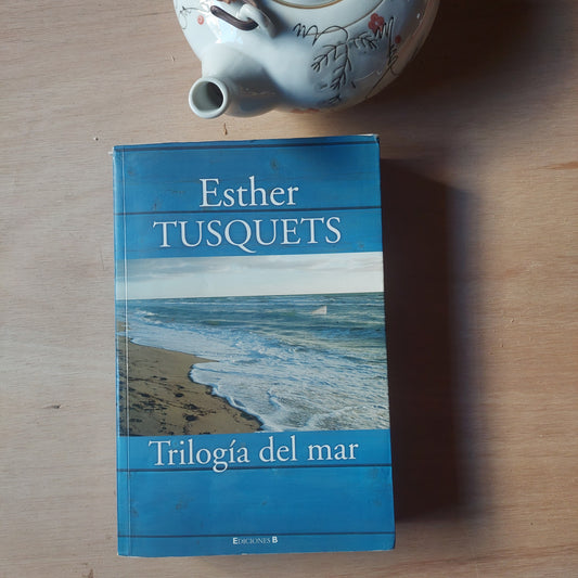 Trilogía del mar - Esther Tusquets