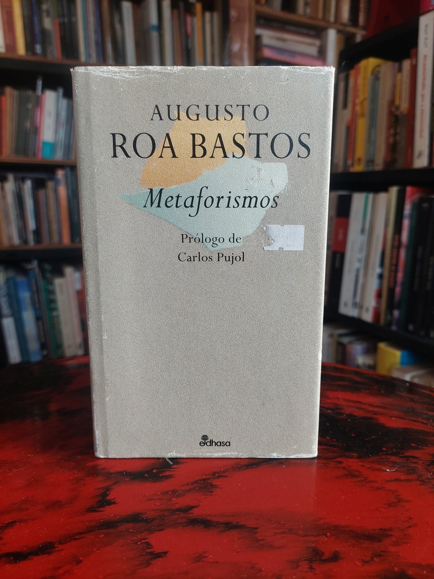 Metaforismos - Augusto Roa Bastos