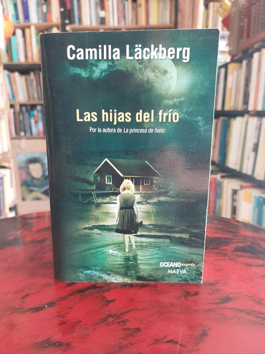Las hijas del frío - Camilla Lackberg